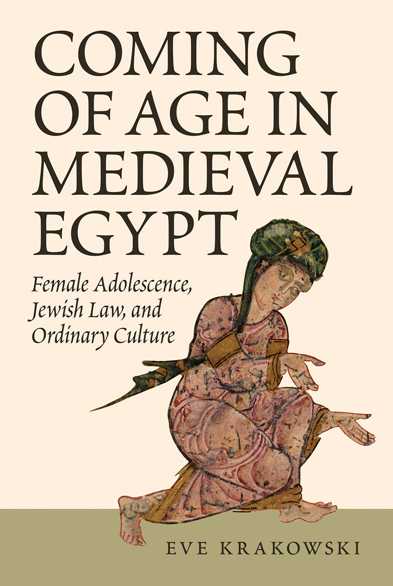 COMING OF AGE IN MEDIEVAL EGYPT Coming of Age in Medieval Egypt FEMALE - photo 1