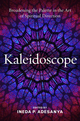 Ineda P. Adesanya - Kaleidoscope: Broadening the Palette in the Art of Spiritual Direction