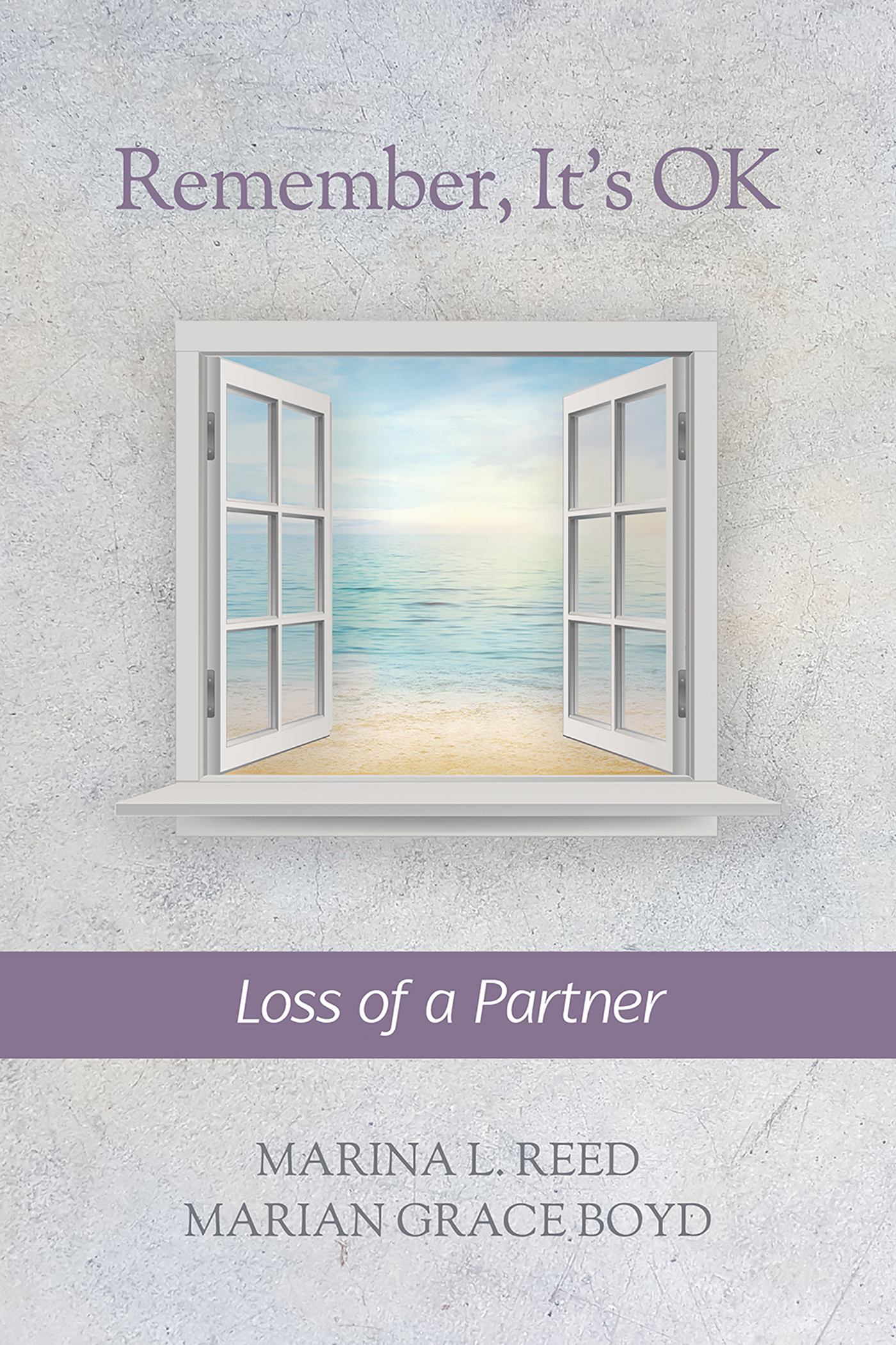Remember Its OK Loss of a Partner Remember Its OK Loss of a Partner MARINA L - photo 1