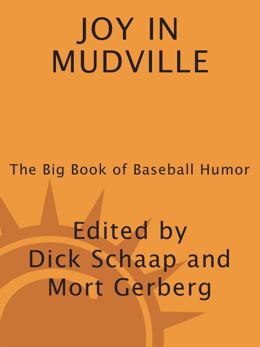 Joy In Mudville The Big Book of Baseball Humor - image 1