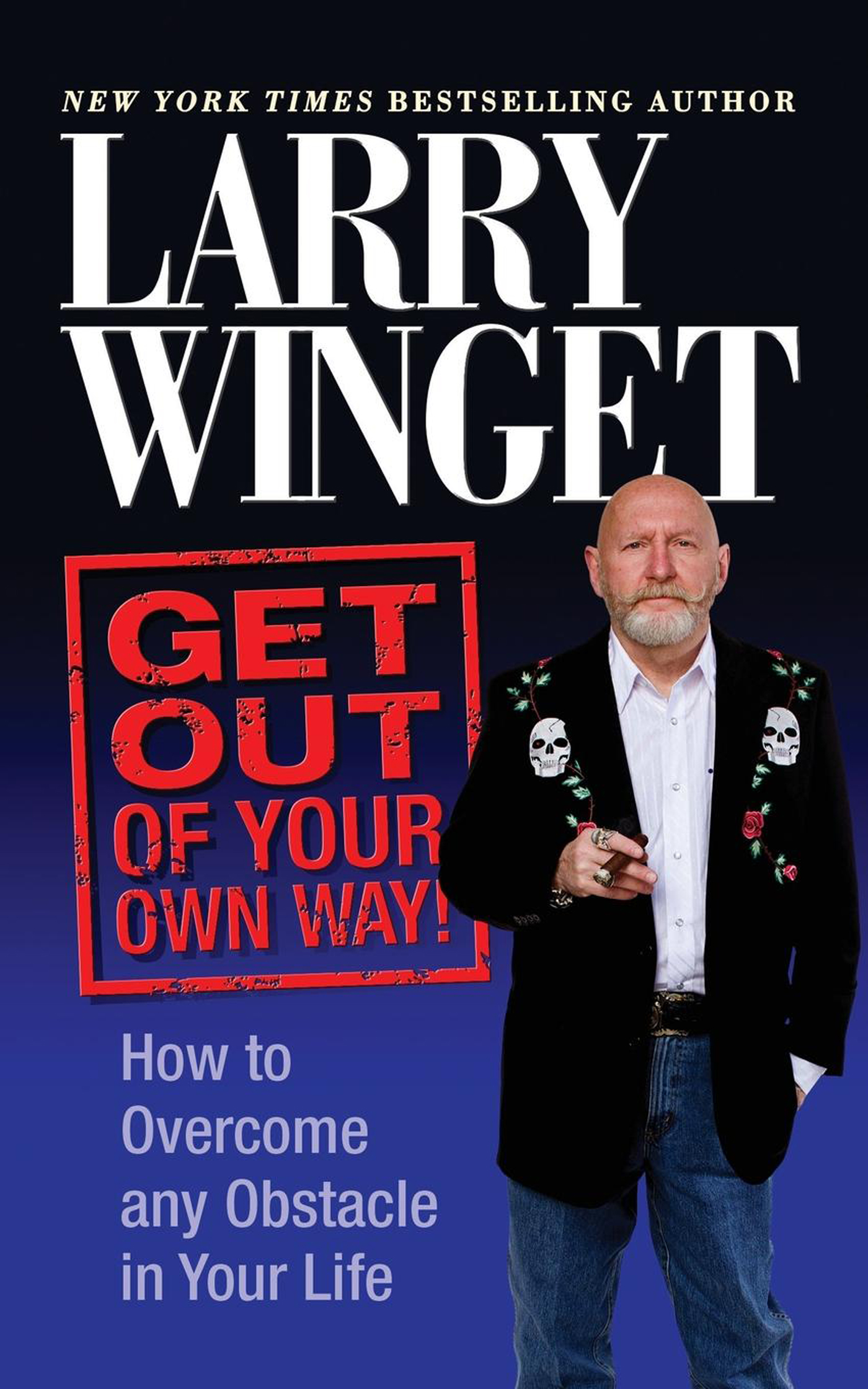 GET OUT OF YOUR OWN WAY OTHER TITLES BY LARRY WINGET Get Out of Your Own - photo 1