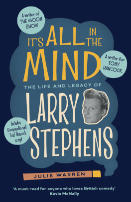 Julie Warren Its All In the Mind: The Life and Legacy of Larry Stephens