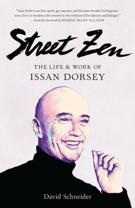 David Schneider Street Zen: The Life and Work of Issan Dorsey