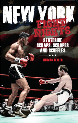 Thomas Myler New York Fight Nights: A Century of Iconic Big Apple Bouts