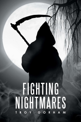 Troy Gorham - Fighting Nightmares