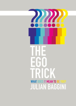 Julian Baggini - Ego Trick: In Search of the Self