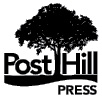 Post Hill Press New York Nashville posthillpresscom Published in the United - photo 4