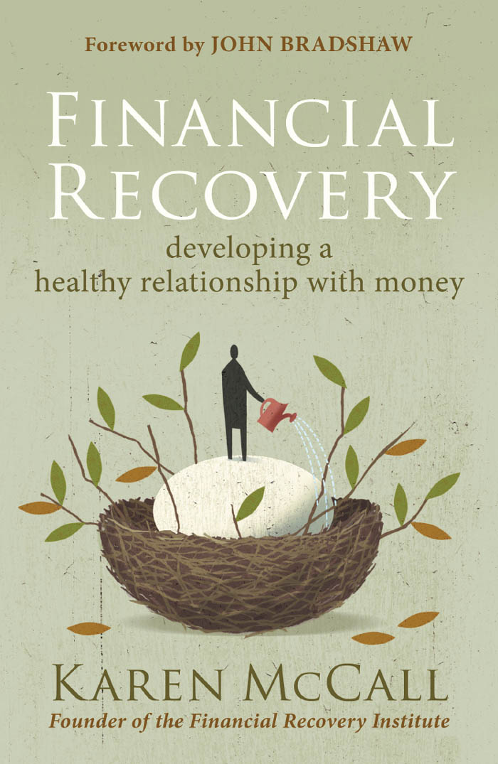 FINANCIAL RECOVERY FINANCIAL RECOVERY Developing a Healthy Relationship with - photo 1