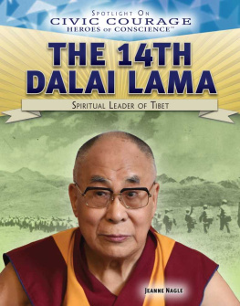 Jeanne Nagle - The 14th Dalai Lama: Spiritual Leader of Tibet