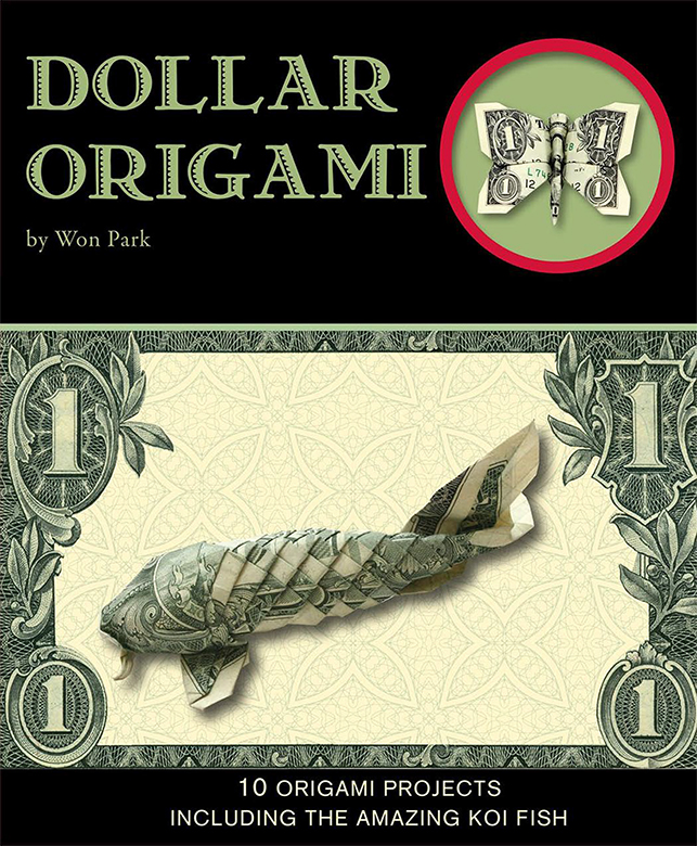 Dollar Origami 10 Origami Projects Including the Amazing Koi Fish - image 1