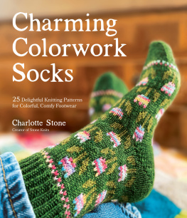 Charlotte Stone - Charming Colorwork Socks: 25 Delightful Knitting Patterns for Colorful, Comfy Footwear