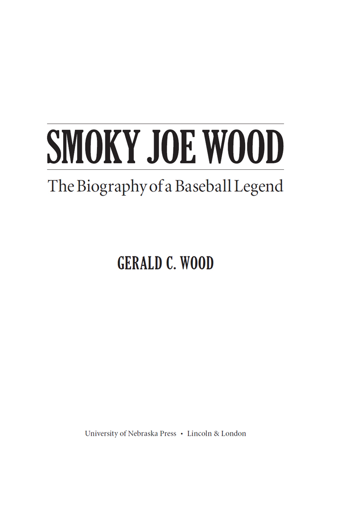 2013 by Gerald C Wood An earlier version of appeared as Doctor Smoke Joe - photo 3