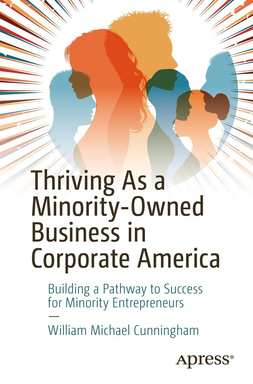 Book cover of Thriving As a Minority-Owned Business in Corporate America - photo 1