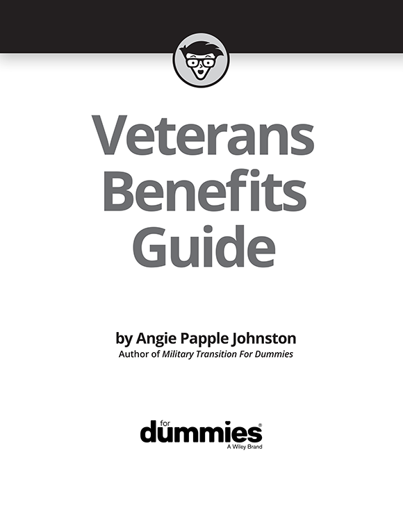 Veterans Benefits Guide For Dummies Published by John Wiley Sons Inc 111 - photo 2