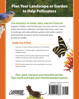 Jaret C. Daniels Native Plant Gardening for Birds, Bees & Butterflies: Southeast