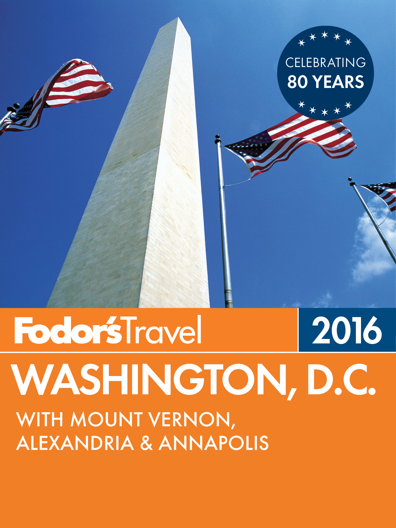 Fodors Washington DC 2016 with Mount Vernon Alexandria Annapolis - photo 1