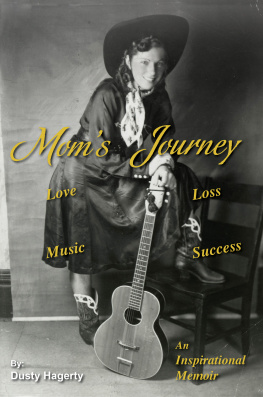 Dusty Hagerty - Moms Journey: An Inspirational Memoir