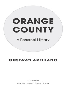 Gustavo Arellano - Orange County: A Personal History