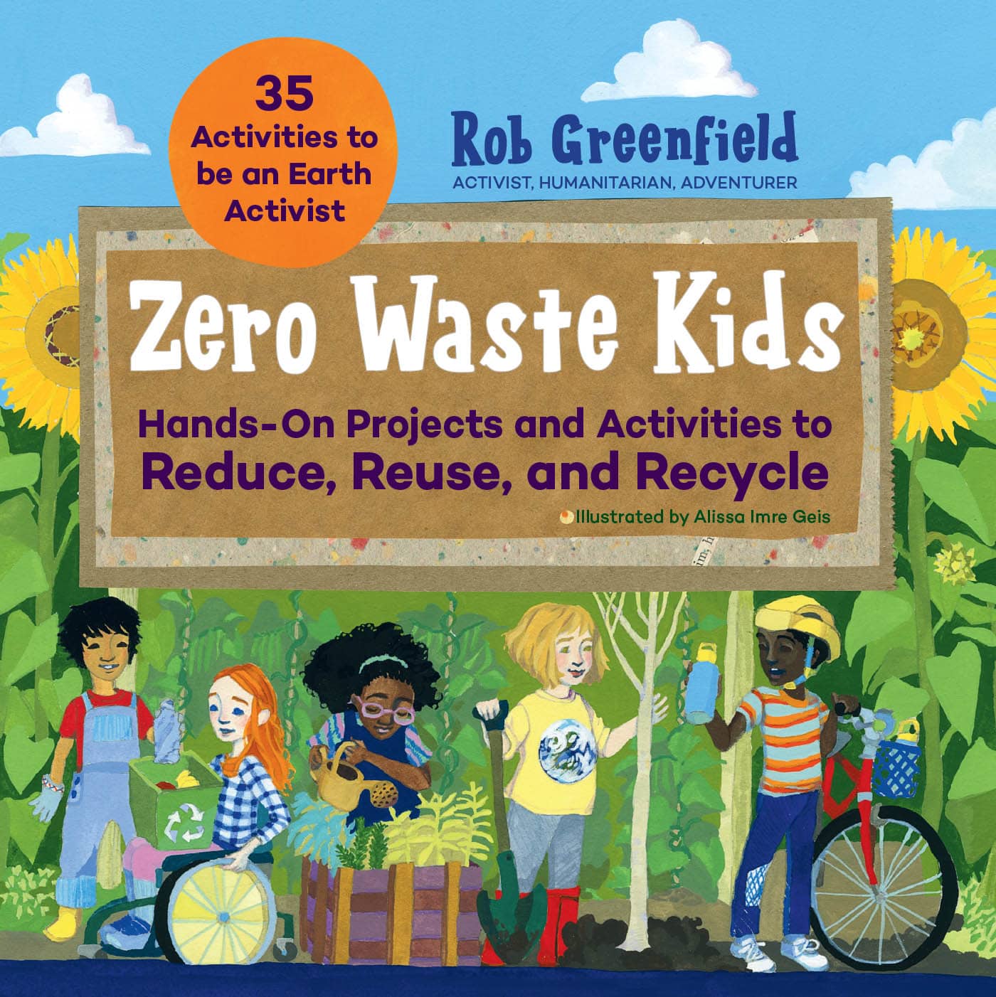 Zero Waste Kids Hands-On Projects and Activities to Reduce Reuse and - photo 1