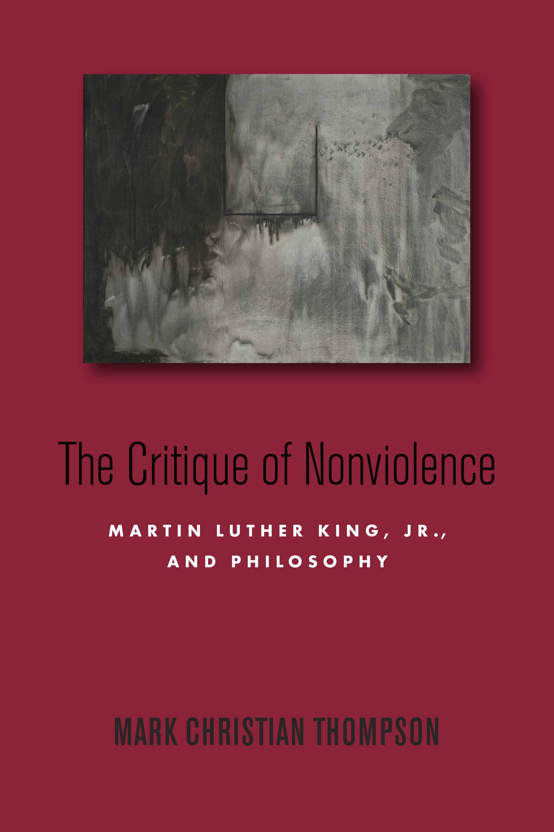 The Critique of Nonviolence Martin Luther King Jr and Philosophy Mark - photo 1