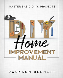 Jackson Bennett - D.I.Y. Home Improvement Manual