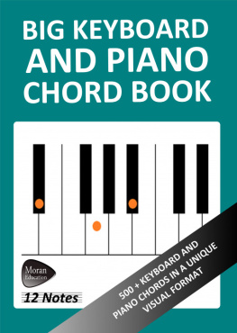 Richard Moran - Big Keyboard and Piano Chord Book: 500+ Keyboard and Piano Chords in a Unique Visual Format
