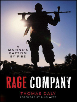 Thomas P. Daly Rage Company: A Marines Baptism By Fire