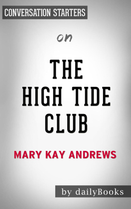 Daily Books - The High Tide Club - A Novel by Mary Kay Andrews | Conversation Starters