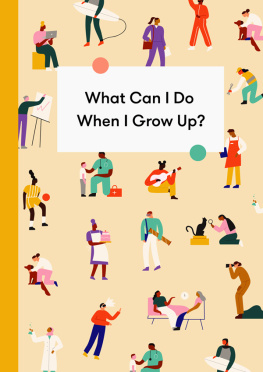 Alain de Botton What Can I Do When I Grow Up?: A young persons guide to careers, money – and the future