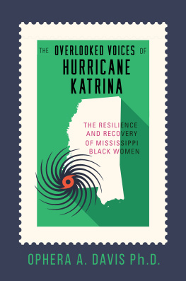 Ophera Davis - The Overlooked Voices of Hurricane Katrina: The Resilience and Recovery of Mississippi Black Women