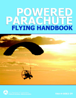 Federal Aviation Administration Powered Parachute Flying Handbook (FAA-H-8083-29)