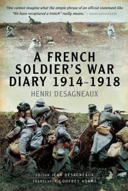 Henri Desagneaux - A French Soldiers War Diary 1914–1918