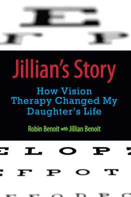 Robin Benoit Jillians Story: How Vision Therapy Changed My Daughters Life