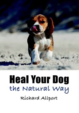 Richard Allport Heal Your Dog the Natural Way