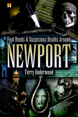 Terry Underwood Foul Deeds & Suspicious Deaths Around Newport