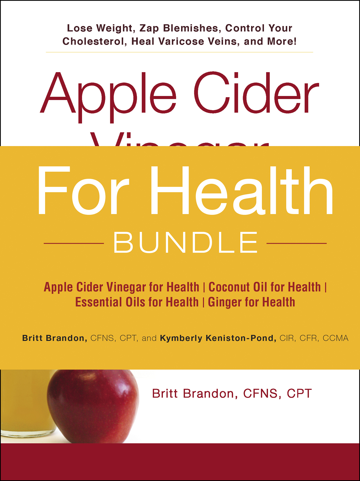 Contents Apple Cider Vinegar for Health 100 Amazing and Unexpected Uses for - photo 1