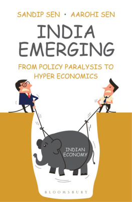 Sandip Sen India Emerging: From Policy Paralysis to Hyper Economics