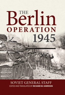 Soviet General Staff - The Berlin Operation 1945