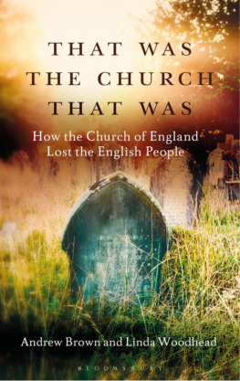 Andrew Brown - That Was The Church That Was: How the Church of England Lost the English People