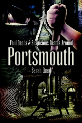 Sarah Quail - Foul Deeds & Suspicious Deaths Around Portsmouth