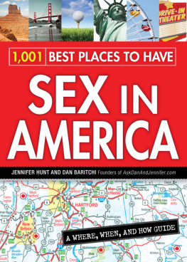 Jennifer Hunt - 1,001 Best Places to Have Sex in America: A When, Where, and How Guide