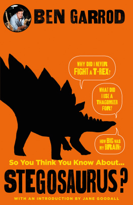 Ben Garrod - So You Think You Know About Stegosaurus?