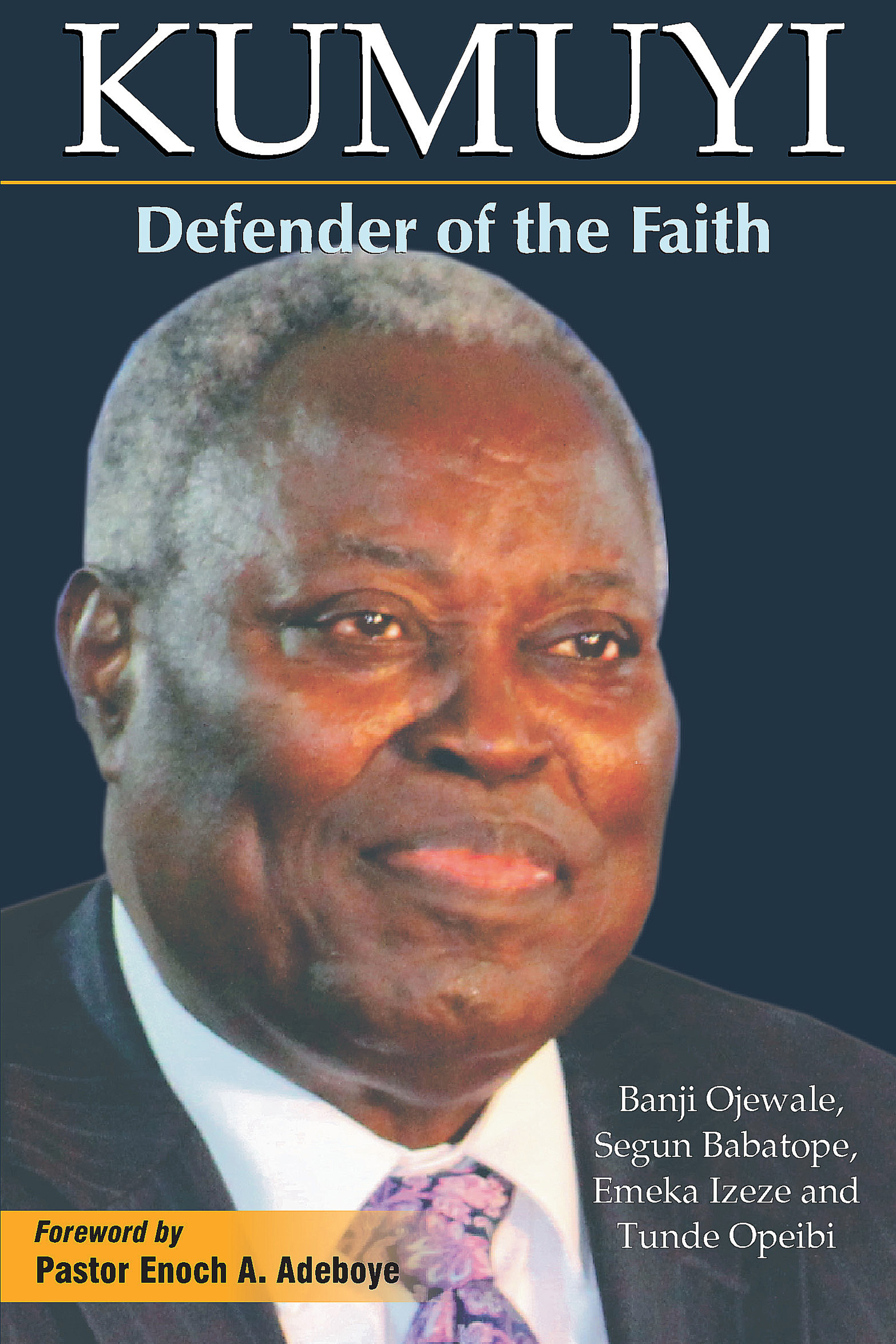 Kumuyi Defender of the Faith Copyright 2021 by the authors Published by - photo 1