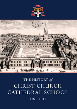 Richard Lane The History of Christ Church Cathedral School, Oxford