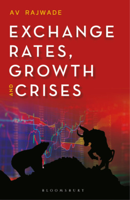 A V Rajwade - Exchange Rates, Growth and Crises