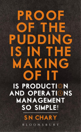 S N Chary Proof of The Pudding Is In The Making Of It: Is Production and Operations Management So Simple!