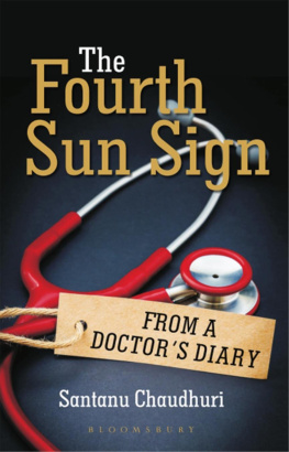 Santanu Chaudhuri - The Fourth Sun Sign: From A Doctors Diary