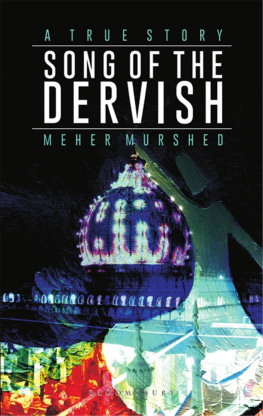 Meher Murshed - Song of the Dervish: Nizamuddin Auliya: The Saint of Hope and Tolerance