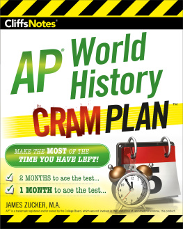 James Zucker - CliffsNotes AP World History Cram Plan