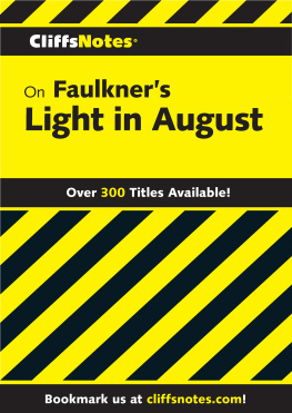 James L Roberts - Cliffsnotes on Faulkners Light in August